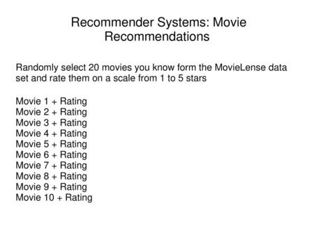 Recommender Systems: Movie Recommendations