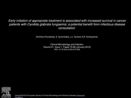 Early initiation of appropriate treatment is associated with increased survival in cancer patients with Candida glabrata fungaemia: a potential benefit.