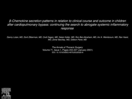 Β-Chemokine secretion patterns in relation to clinical course and outcome in children after cardiopulmonary bypass: continuing the search to abrogate.