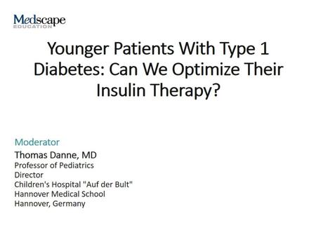 Younger Patients With Type 1 Diabetes: Can We Optimize Their Insulin Therapy?