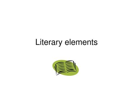 Literary elements.