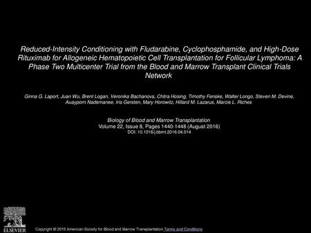 Reduced-Intensity Conditioning with Fludarabine, Cyclophosphamide, and High-Dose Rituximab for Allogeneic Hematopoietic Cell Transplantation for Follicular.