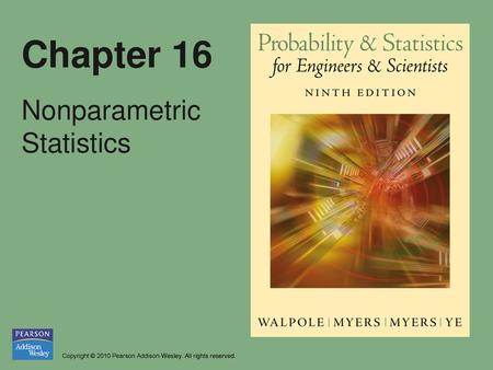 Chapter 16 Nonparametric Statistics.