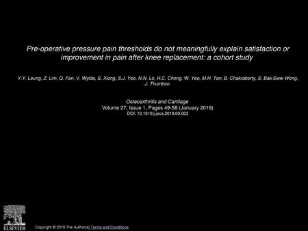 Pre-operative pressure pain thresholds do not meaningfully explain satisfaction or improvement in pain after knee replacement: a cohort study  Y.Y. Leung,