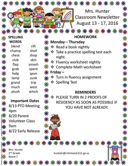 Mrs. Hunter Classroom Newsletter August , 2016 HOMEWORK