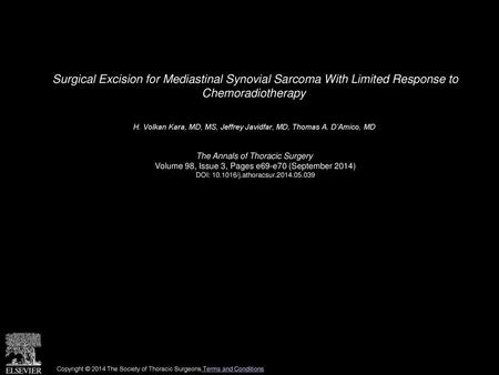 H. Volkan Kara, MD, MS, Jeffrey Javidfar, MD, Thomas A. D’Amico, MD 