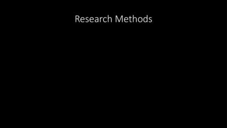 Research Methods.