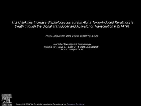 Th2 Cytokines Increase Staphylococcus aureus Alpha Toxin–Induced Keratinocyte Death through the Signal Transducer and Activator of Transcription 6 (STAT6) 