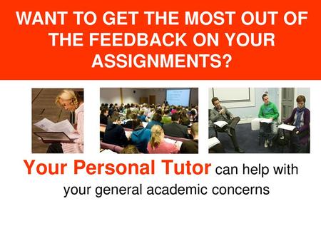 Want to get the most out of the feedback on your assignments?