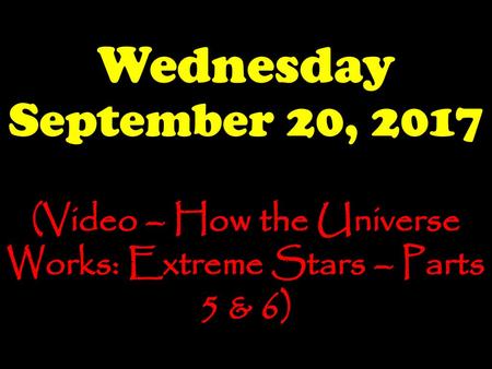 (Video – How the Universe Works: Extreme Stars – Parts 5 & 6)