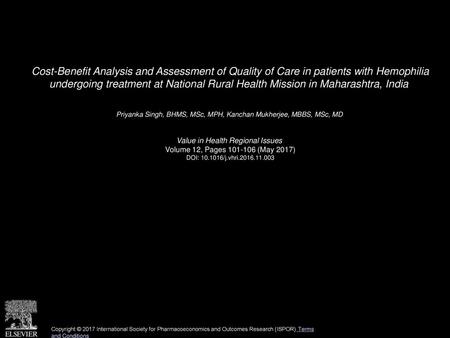 Cost-Benefit Analysis and Assessment of Quality of Care in patients with Hemophilia undergoing treatment at National Rural Health Mission in Maharashtra,