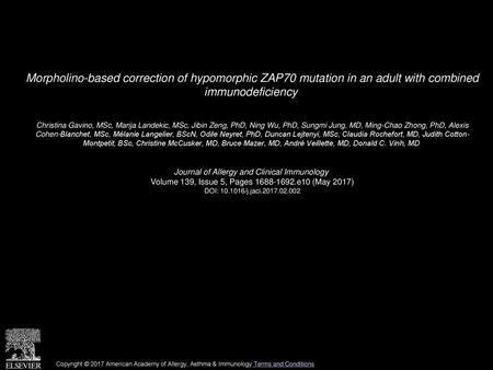 Morpholino-based correction of hypomorphic ZAP70 mutation in an adult with combined immunodeficiency  Christina Gavino, MSc, Marija Landekic, MSc, Jibin.