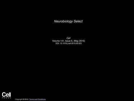 Neurobiology Select Cell Volume 141, Issue 5, (May 2010)