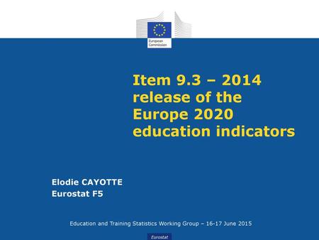 Item 9.3 – 2014 release of the Europe 2020 education indicators