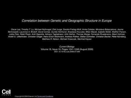 Correlation between Genetic and Geographic Structure in Europe