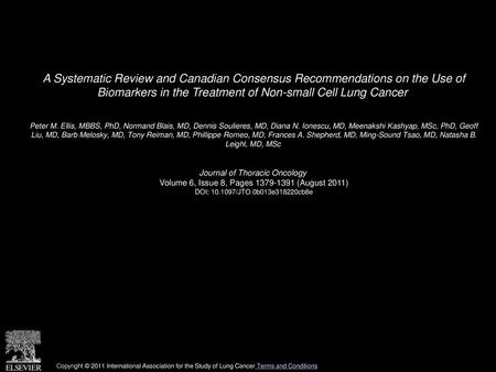 A Systematic Review and Canadian Consensus Recommendations on the Use of Biomarkers in the Treatment of Non-small Cell Lung Cancer  Peter M. Ellis, MBBS,