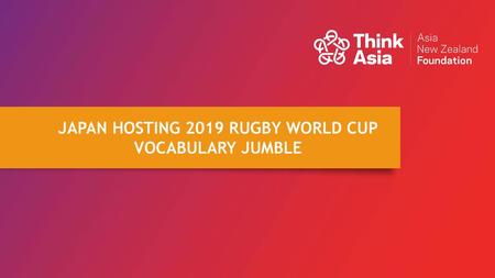 JAPAN HOSTING 2019 RUGBY WORLD CUP