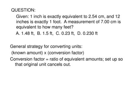 General strategy for converting units: