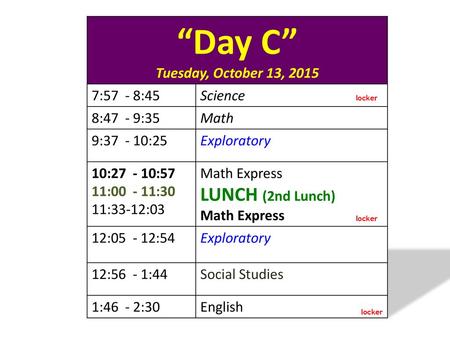 “Day C” Tuesday, October 13, 2015