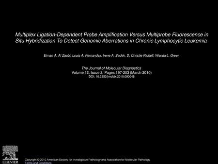 Multiplex Ligation-Dependent Probe Amplification Versus Multiprobe Fluorescence in Situ Hybridization To Detect Genomic Aberrations in Chronic Lymphocytic.