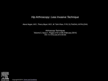 Hip Arthroscopy: Less Invasive Technique