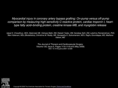 Myocardial injury in coronary artery bypass grafting: On-pump versus off-pump comparison by measuring high-sensitivity C-reactive protein, cardiac troponin.