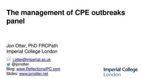 The management of CPE outbreaks panel