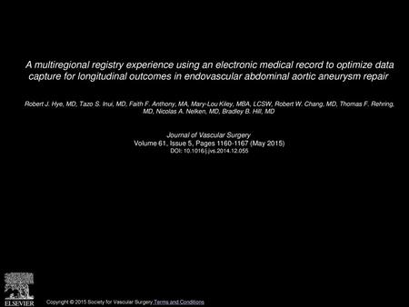 A multiregional registry experience using an electronic medical record to optimize data capture for longitudinal outcomes in endovascular abdominal aortic.