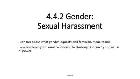 4.4.2 Gender: Sexual Harassment