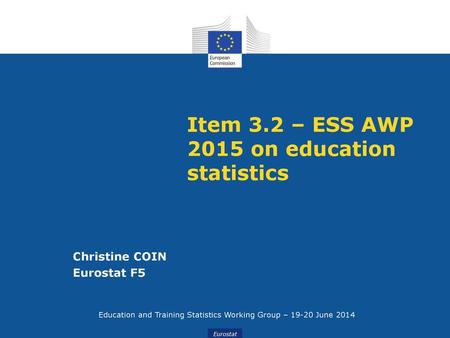 Item 3.2 – ESS AWP 2015 on education statistics