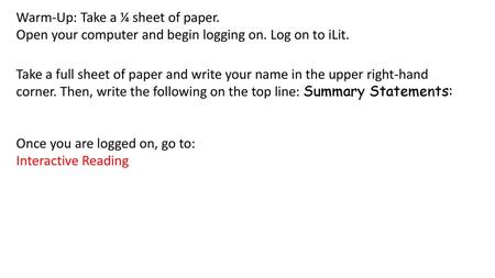 Warm-Up: Take a ¼ sheet of paper.