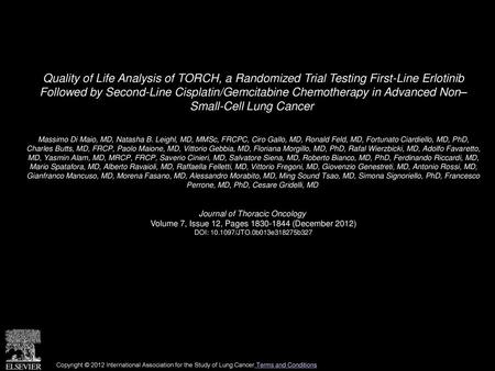 Quality of Life Analysis of TORCH, a Randomized Trial Testing First-Line Erlotinib Followed by Second-Line Cisplatin/Gemcitabine Chemotherapy in Advanced.