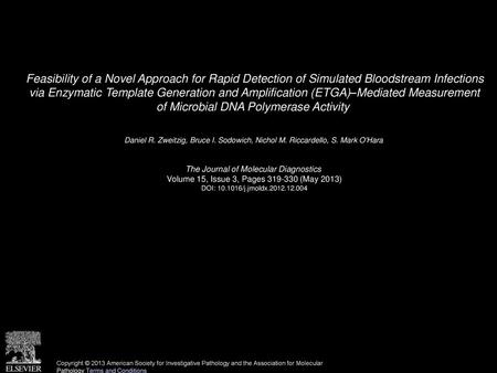 Feasibility of a Novel Approach for Rapid Detection of Simulated Bloodstream Infections via Enzymatic Template Generation and Amplification (ETGA)–Mediated.