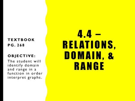 4.4 – relations, domain, & range