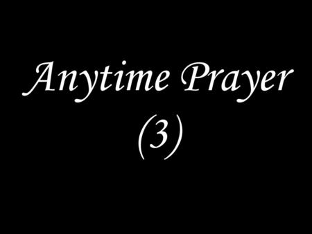 Anytime Prayer (3).