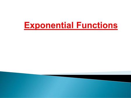 Exponential Functions