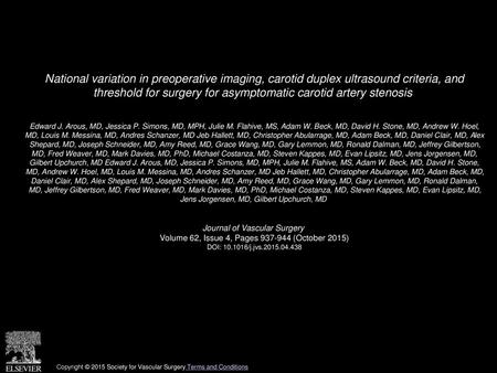 National variation in preoperative imaging, carotid duplex ultrasound criteria, and threshold for surgery for asymptomatic carotid artery stenosis  Edward.