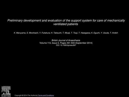 Preliminary development and evaluation of the support system for care of mechanically ventilated patients  K. Maruyama, S. Morohashi, Y. Fukakura, H.