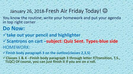 January 26, 2018-Fresh Air Friday Today! 