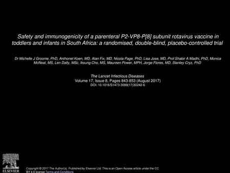 Safety and immunogenicity of a parenteral P2-VP8-P[8] subunit rotavirus vaccine in toddlers and infants in South Africa: a randomised, double-blind, placebo-controlled.