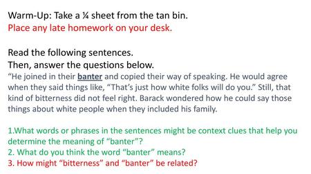 Warm-Up: Take a ¼ sheet from the tan bin.