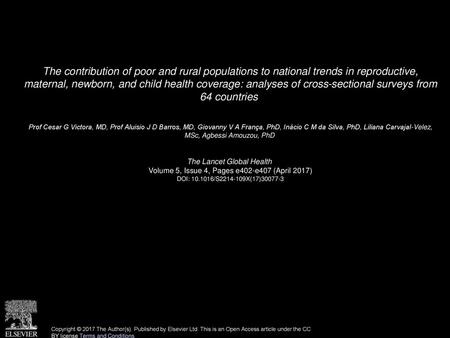 The contribution of poor and rural populations to national trends in reproductive, maternal, newborn, and child health coverage: analyses of cross-sectional.