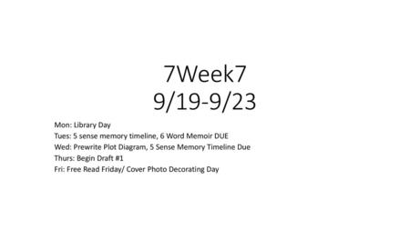 7Week7 9/19-9/23 Mon: Library Day