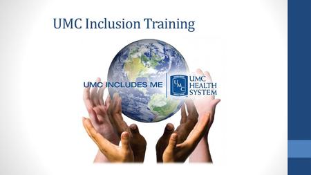 UMC Inclusion Training