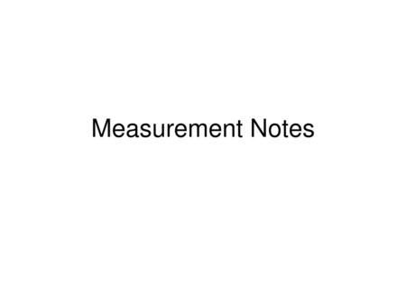 Measurement Notes.