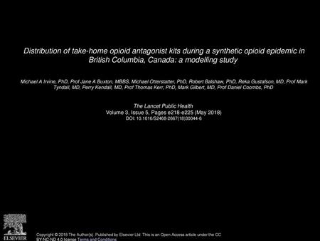 Distribution of take-home opioid antagonist kits during a synthetic opioid epidemic in British Columbia, Canada: a modelling study  Michael A Irvine,