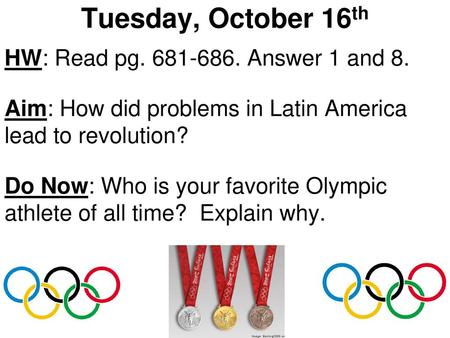 Tuesday, October 16th HW: Read pg Answer 1 and 8.