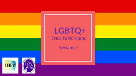 True/False Game Session 7