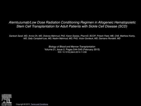 Alemtuzumab/Low Dose Radiation Conditioning Regimen in Allogeneic Hematopoietic Stem Cell Transplantation for Adult Patients with Sickle Cell Disease.