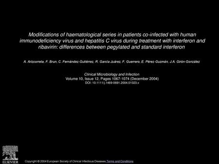 Modifications of haematological series in patients co-infected with human immunodeficiency virus and hepatitis C virus during treatment with interferon.